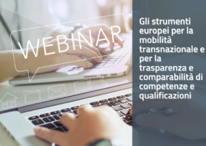 immagine 5 dicembre: webinar "Gli strumenti europei per la mobilità transnazionale e per la trasparenza e comparabilità di competenze e qualificazioni" 